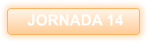 JORNADA 14