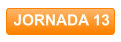 JORNADA 13
