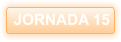 JORNADA 15
