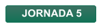 JORNADA 5
