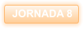 JORNADA 8