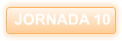 JORNADA 10