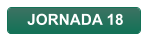 JORNADA 18